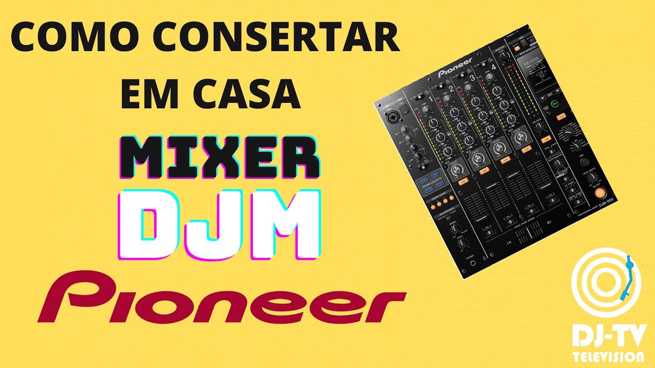 Como consertar mixer DJM Pioneer em casa DICAS DJ Potenciômetros