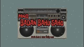 🌴JGT_MINANG_BADAN_BAHU_SAHO_2024🌴(ERWIN LAODE X TUTU WALLY RMXR) NEW!