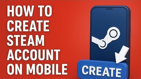 How to Create Steam Account On Mobile (2025) | Steam Account Mobile Creation Guide 