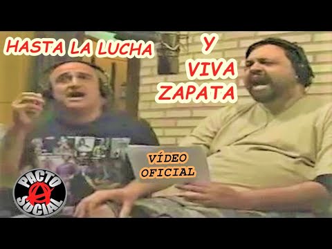 BANDA PACTO SOCIAL - HASTA LA LUCHA Y VIVA ZAPATA - VÍDEO OFICIAL