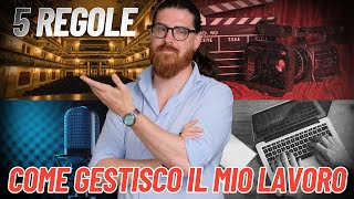5 Regole Fondamentali per Gestire il mio Lavoro (Relazioni, Maschere, Vita Reale)