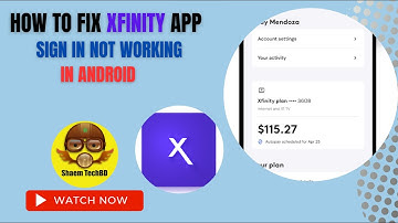 How to Fix Xfinity App Sign in Not Working in Android