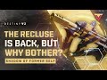 Recluse is back or is it destiny 2 pvp review