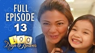 Full Episode 13 | 100 Days To Heaven