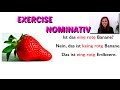 THE NOMINATIVE part 4: EXERCISES WITH THE NOMINATIV