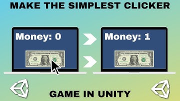 Making the Simplest Clicker Game in Unity