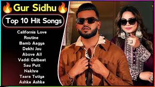 Best Of Gur Sidhu | Gur Sidhu All Songs | Gur Sidhu Hits | New Punjabi Songs 2023 #gursidhu