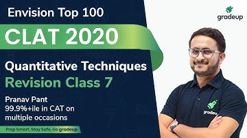 CLAT 2020 | Revision Class 7 | Quantitative Techniques | Pranav Pant | Law Entrance Exam | Gradeup