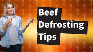 How do you defrost raw beef quickly?