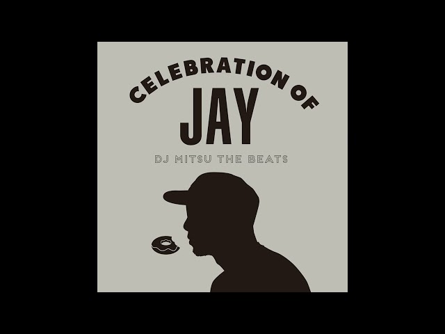 DJ Mitsu The Beats - Celebration of Jay(Full Album) class=