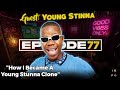 LiPO Episode 77 | Young Stinna: How I Became A YOUNG STUNNA Clone