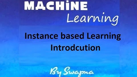 Instance Based Learning Introduction