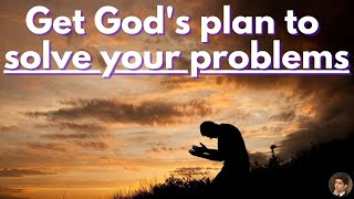 Get God's plan to solve your problems!