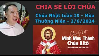 + CHIA SẺ LỜI CHÚA - Chúa Nhật tuần IX - Mùa Thường Niên - 2/6/2024 - MÌNH MÁU THÁNH CHÚA KI-TÔ