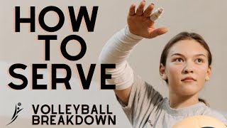 How to Serve for Beginners - Volleyball Breakdown