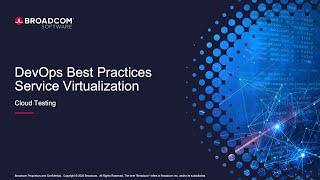 Best Practices for Service Virtualization  Cloud Testing