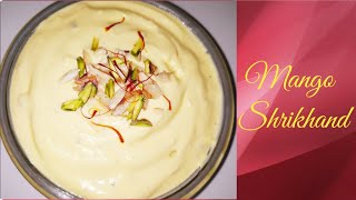 Yummy Mango Shrikhand recipe (লোভনীয় আমের শ্রীখন্ড রেসিপি)