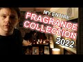 My Entire Fragrance Collection (2022)