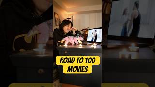 The Road to 100 Movies | Pt 3. A Whole Lot of Movies