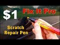 Random reviews ep42 1 fix it pro car scratch repair pen