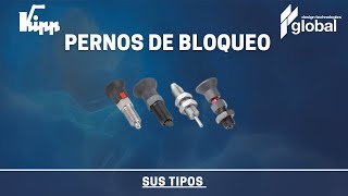 KIPP  Tipos de pernos de bloqueo