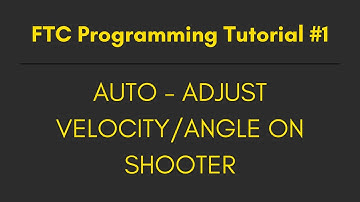 Auto-adjust shooter velocity/angle based on distance | Programming Tutorial