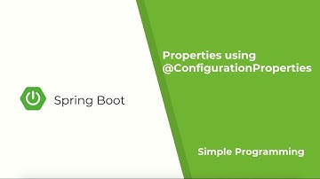 Spring Boot - @ConfigurationProperties | PART 2 | Simple Programming