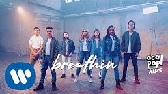 Acapop! KIDS - BREATHIN by Ariana Grande (Official Music Video)
