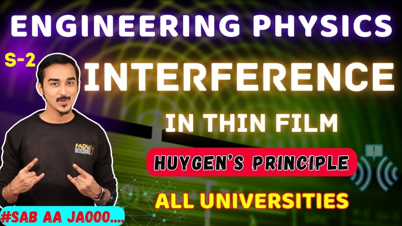 INTERFERENCE IN THIN FILM | S-2 | ENGINEERING PHYSICS | ENGINEERING ...