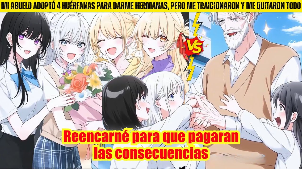 🌟MI ABUELO ADOPTÓ 4 HUÉRFANAS PARA DARME HERMANAS, PERO ME TRAICIONARON Y ME QUITARON TODO | Manhwa