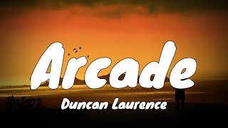 Duncan Laurence - Arcade (Lyrics)