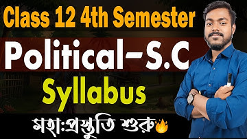 Class 12  Political Science 4th Semester syllabus/ Class 12 4th semester Political Science Syllabus