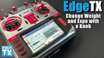 EdgeTX • How To Change Weight [Rates] and Expo with the Knobs or Sliders