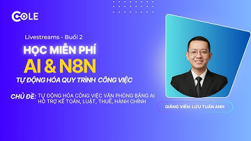 Live 2 | Tự động hóa công việc văn phòng bằng AI – hỗ trợ kế toán, luật, thuế, hành chính