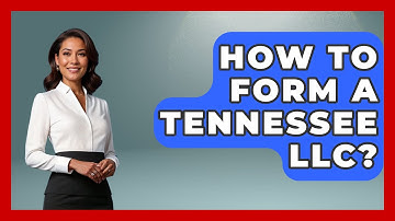 How To Form A Tennessee LLC? - Southern Culture Collective