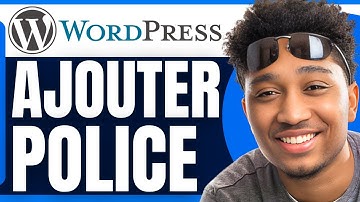 Comment Ajouter Une Police Sur Wordpress (2025)