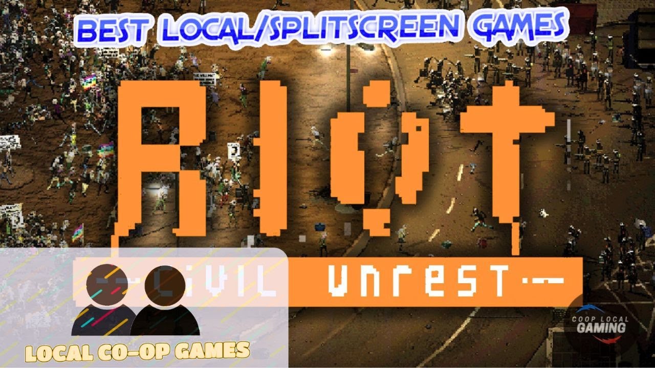 RIOT CIVIL UNREST - How to Play LOCAL VERSUS Multiplayer (Gameplay)