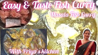 Fish Curry | Easy And Taste Fish Curry| Masala Fish Curry | Fish Curry With Priyas Kitchen |