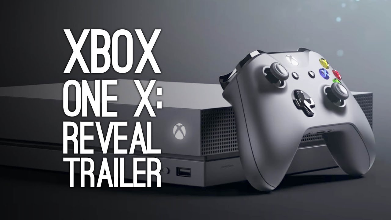Xbox One X Trailer Reveal - Xbox Scorpio is now Xbox One X - YouTube