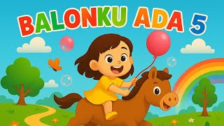 Balonku Ada Lima 🎈 - Lagu Anak Indonesia Populer - Balita TK PAUD