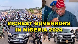 TOP 10 RICHEST GOVERNORS IN NIGERIA 2024