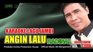 KARAOKE LAGU JAMBI~ANGIN LALU~RADINAL~Official Music JM Management