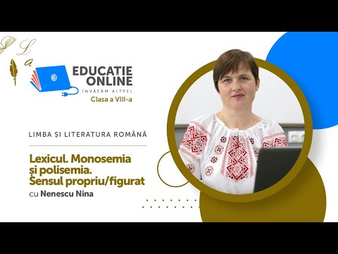 Limba și literatura română, Clasa a VIII-a, Lexicul. Monosemia și polisemia. Sensul propriu/figurat