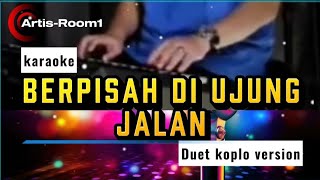Karaoke Instrumental | Berpisah di Ujung Jalan - Aransemen Ulang (Tanpa Vokal | Versi Aman)