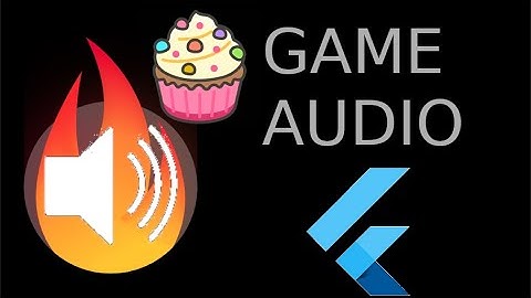 Flame Audio - Play Game Music with Flutter - 1/4