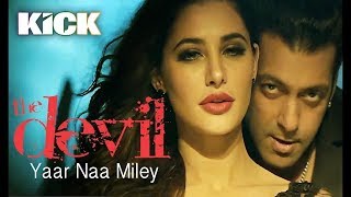 Devil-Yaar Naa Miley FULL VIDEO SONG | Salman Khan | Yo Yo Honey Singh | Kick (VDJ RAJAK) 1080p