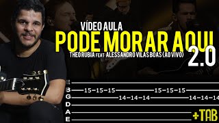 Video thumbnail of "Pode Morar Aqui 2.0 - Theo Rubia feat Alessandro Vilas Boas na Guitarra // Vídeo Aula Dguide"