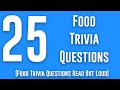Food Trivia: 25 Trivia Questions Read Out Loud For Food Trivia Quiz (Food Quiz Answers) Pub Quiz