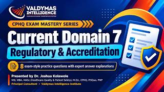 Information CPHQ Domain 7 - Regulatory & Accreditation - Practice Questions & Answers #cphq #cpps #nursing News