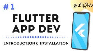 [தமிழ்] Introduction & Installation - Flutter App Development #1 | Productivv Academy